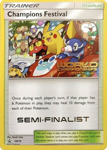 Champions Festival World Championships 2017 Semi Finalist SM78 Normal